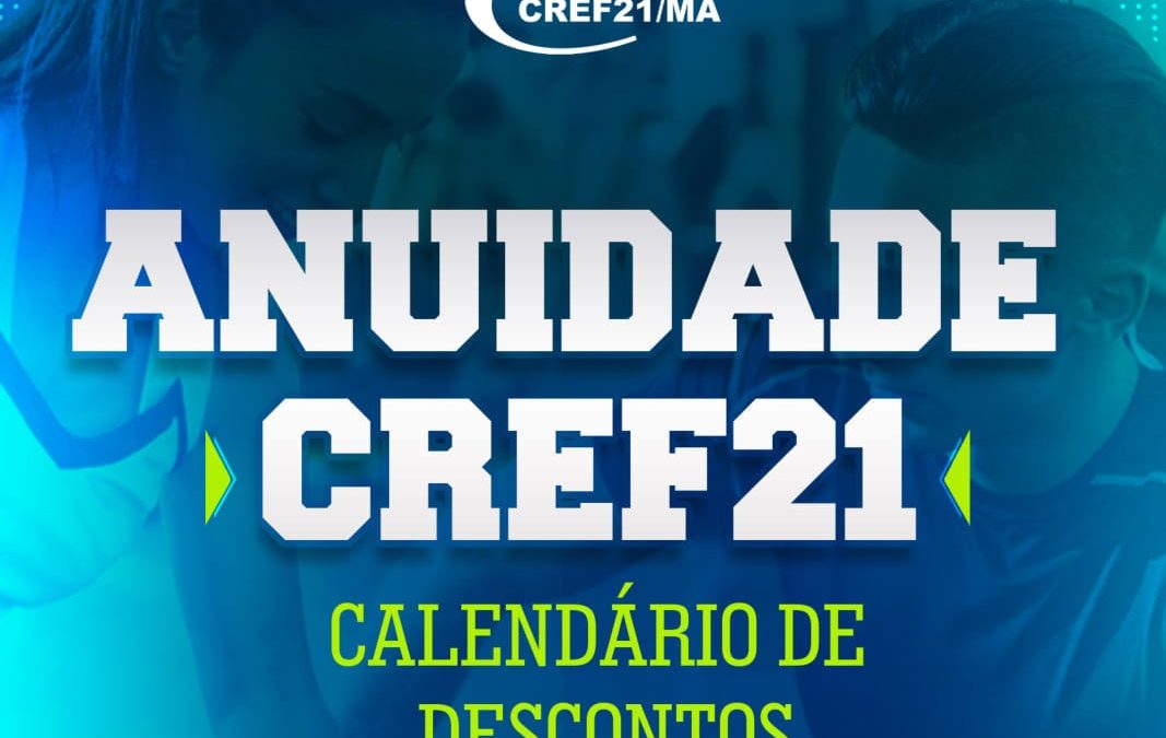 Anuidade CREF21 – Calendário de descontos